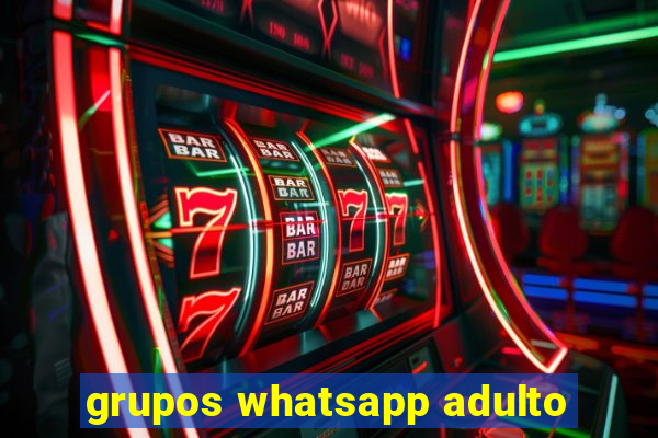 grupos whatsapp adulto